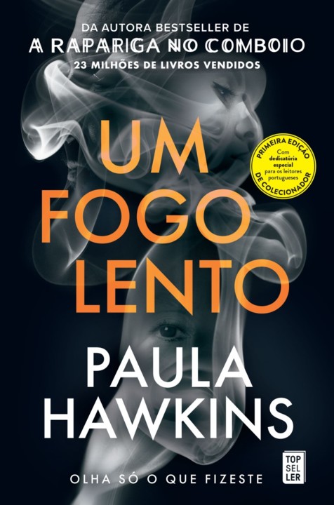 Um Fogo Lento  Paula Hawkins - O Informador