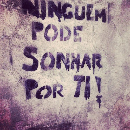 Ninguém pode sonhar por ti