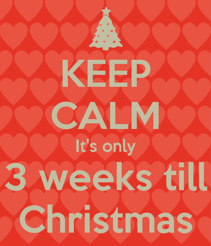 keep-calm-it-s-only-3-weeks-till-christmas.png keep-calm-it-s-only-3-weeks-till-christmas.png