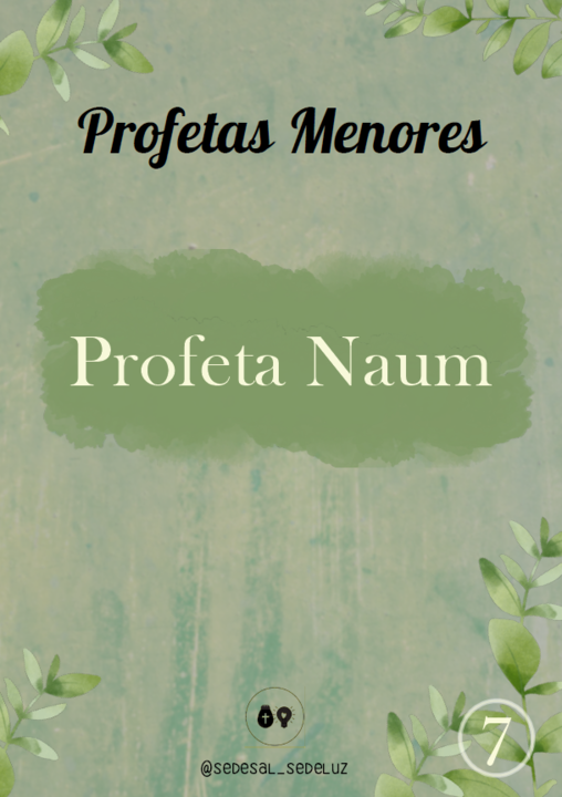 Profetas Menores - 7. Naum 2.png