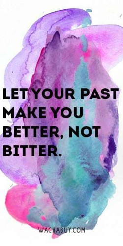 Let-your-past-make-you-better....jpg