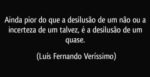 frase-ainda-pior-do-que-a-desilusao-de-um-nao-ou-a