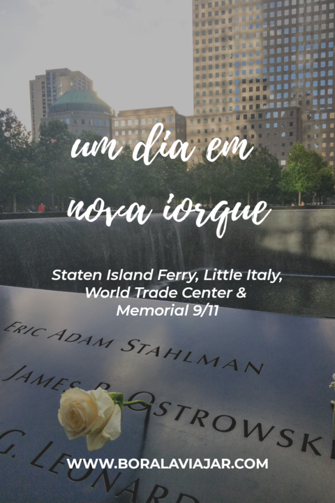 Um dia em Nova Iorque: Staten Island Ferry, Little Italy, World Trade Center, Memorial 9/11 Um dia em Nova Iorque: Staten Island Ferry, Little Italy, World Trade Center, Memorial 9/11