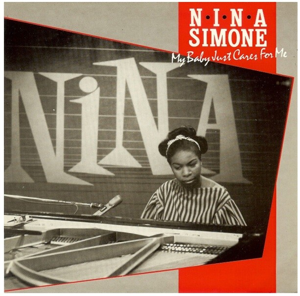My Baby Just Cares For Me - Nina Simone.jpg