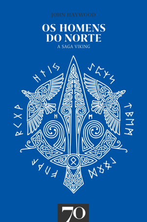 Os Homens do Norte - A saga Viking - John Haywood.