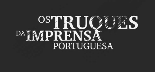 Os-truques-da-imprensa-portuguesa.jpg