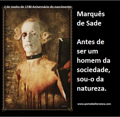 Frases do Marquês de Sade no Facebook - Antes de ser um homem da sociedade,  sou-o da natureza - Pontos de Vista