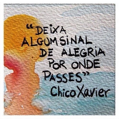 deixa-algum-sinal-de-alegria-por-onde-passes.jpg deixa-algum-sinal-de-alegria-por-onde-passes.jpg