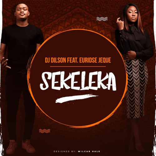 Dj Dilson Feat. Euridse Jeque - Sekeleka.jpg