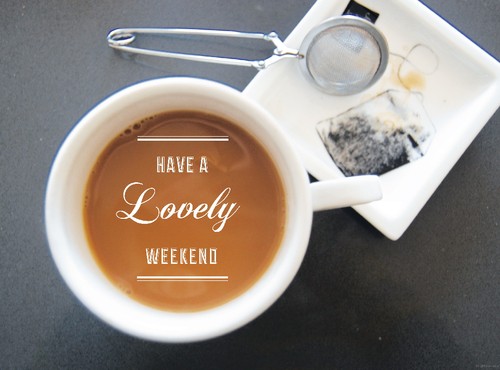 Have-A-Lovely-Weekend.jpg