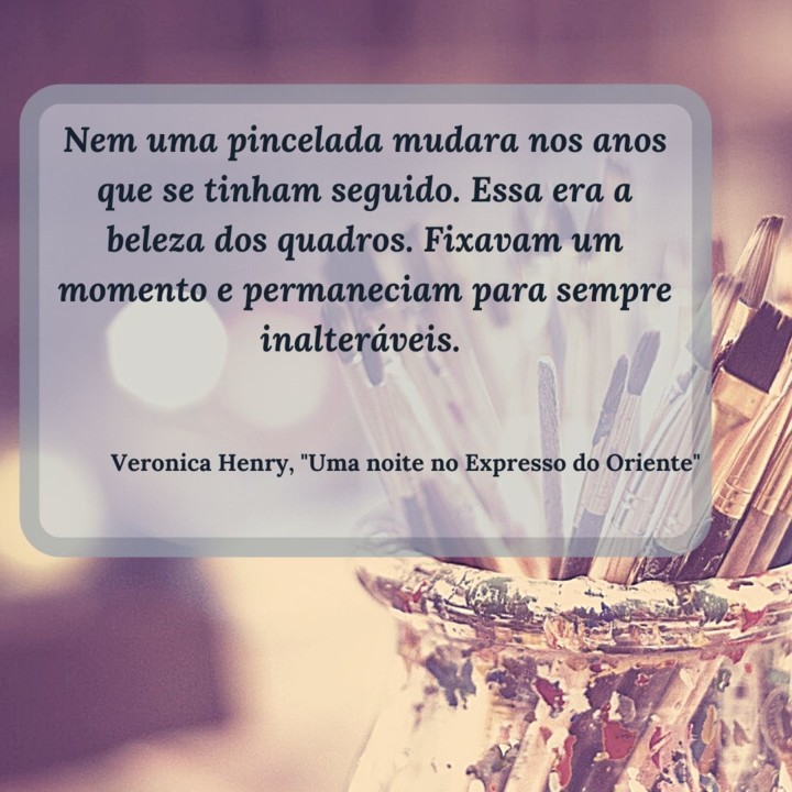 Nem uma pincelada mudara nos anos que se tinham se