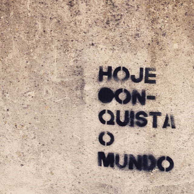 hoje conquista o mundo.jpg