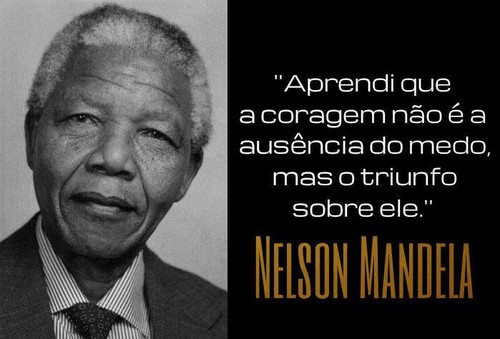 Coragem - Nelson Mandela