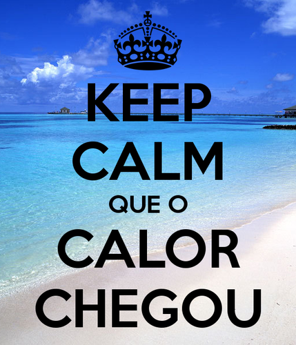 keep-calm-que-o-calor-chegou.png