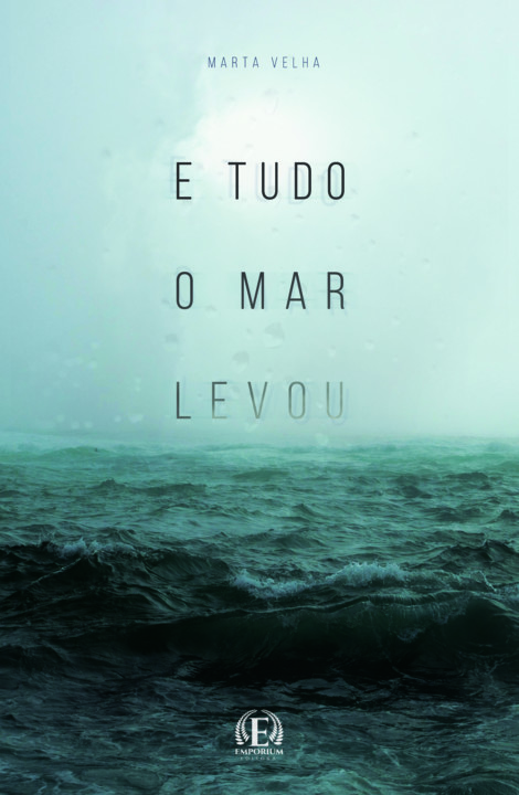 Capa - e tudo o mar levou.jpg Capa - e tudo o mar levou.jpg