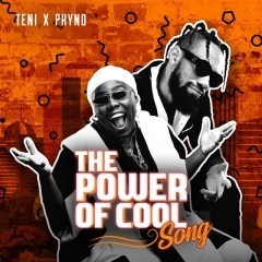Phyno-x-Teni-Power-Of-Cool-Artwork.jpeg