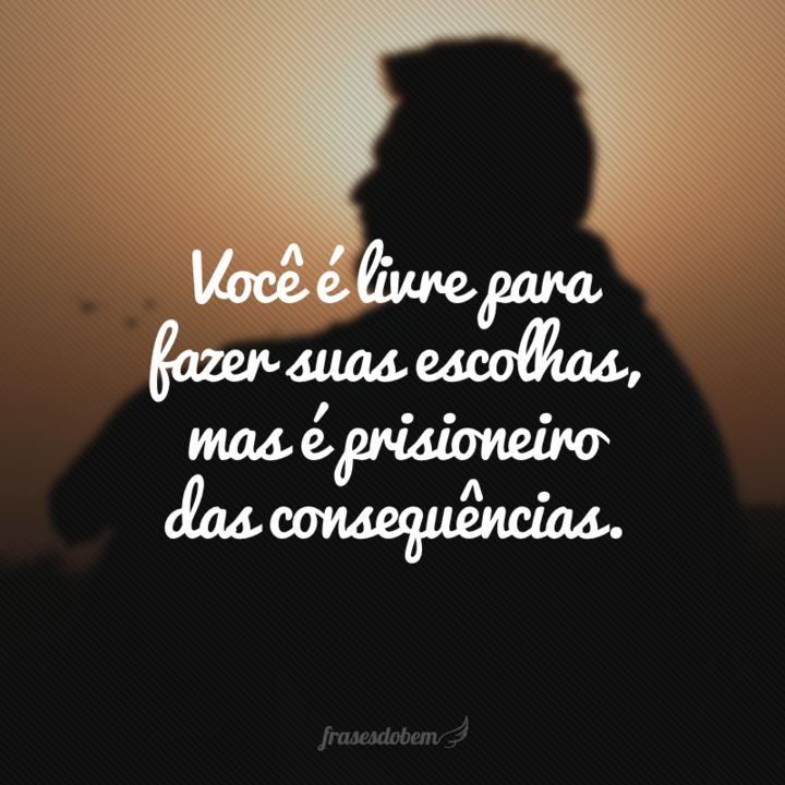 60 frases de lição de vida para você refletir e