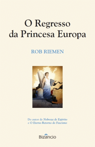 Rob Riemen, O Regresso da Princesa Europa.gif
