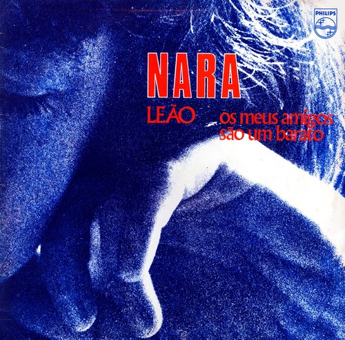 nara-lec3a3o-os-meus-amigos-sc3a3o-um-barato[1].jp