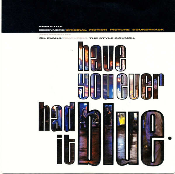 The Style Council – Have You Ever Had It Blue.jp