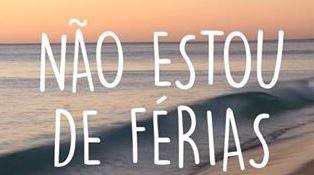 Mas bem que gostaria de estar. Até me custa dizer