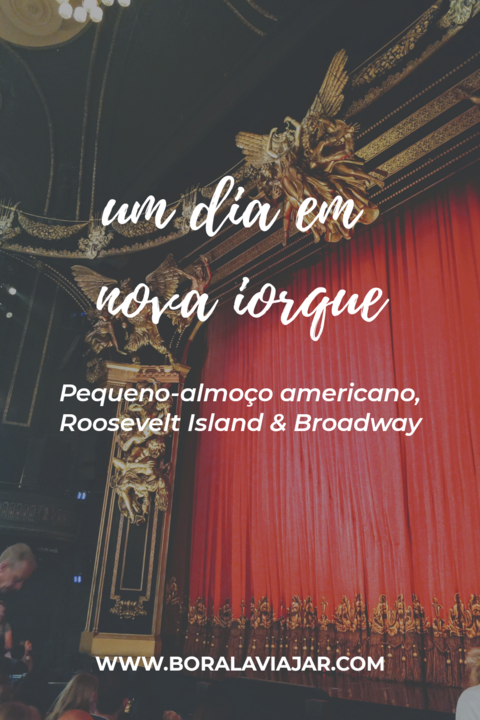 Um dia em Nova Iorque - Pequeno-almoço americano, Roosevelt Island, Broadway