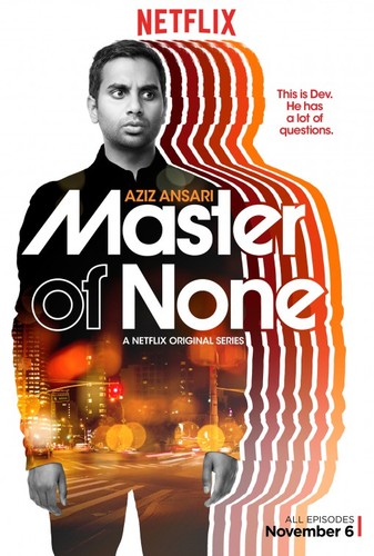 Master of None Poster.jpg Master of None Poster.jpg