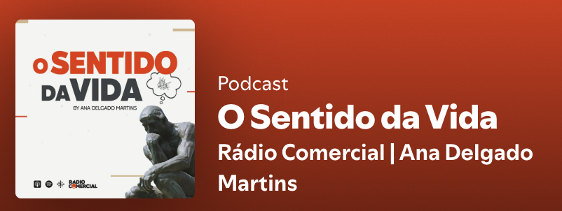 o sentido da vida podcast