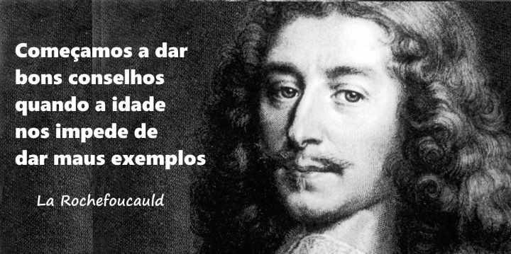 Rochefoucauld - Conselhos.jpg