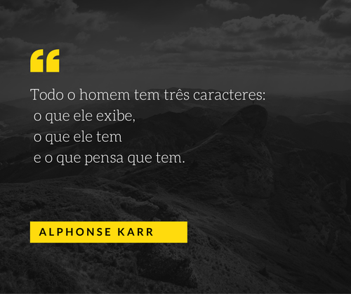 Todo o homem tem três carácteres_ o que ele exib