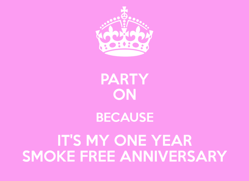 party-on-because-it-s-my-one-year-smoke-free-anniv