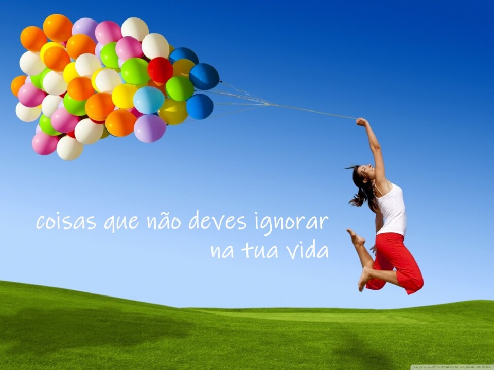 coisas que não deves ignorar na tua vida.jpg