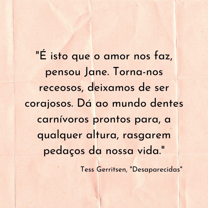 _É isto que o amor nos faz, pensou Jane. Torna-no