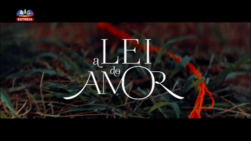 A Lei do Amor - estreia