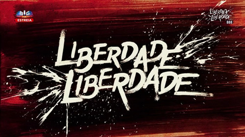 Estreia Liberdade Liberdade