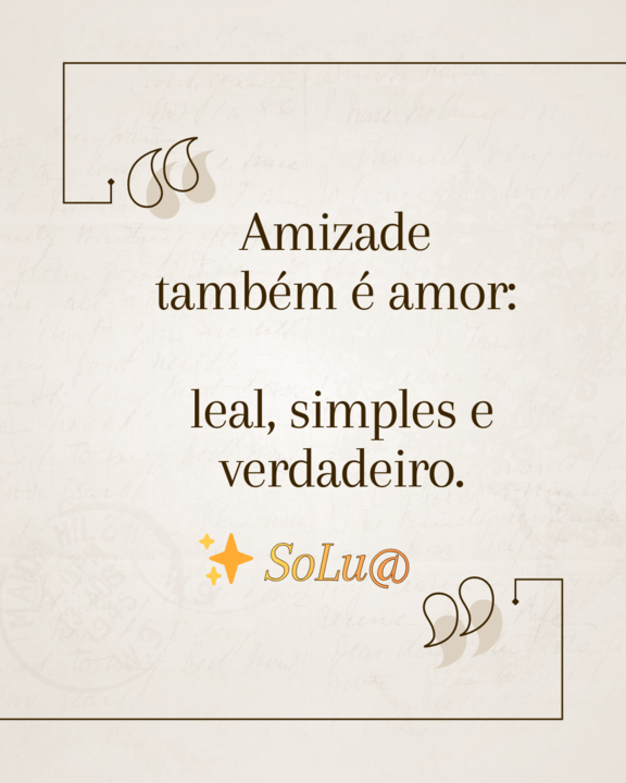 Amizade começa em casa. Em ti. 13.png