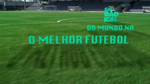 Melhor futebol na SIC Radical