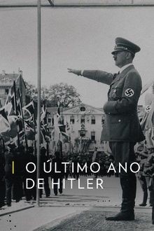 2015_Documentário_O Último Ano de Hitler.jpg