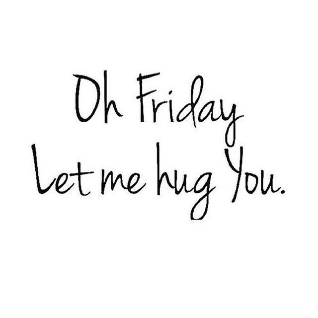 Oh-Friday-Let-Me-Hug-You.jpg