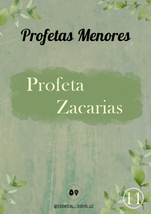Profetas Menores - 11. Zacarias 2.png