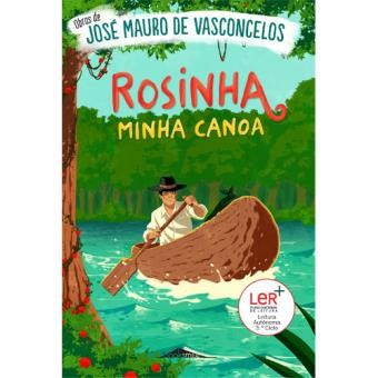 jose-mauro-vasconcelos-Rosinha-Minha-Canoa.jpg jose-mauro-vasconcelos-Rosinha-Minha-Canoa.jpg