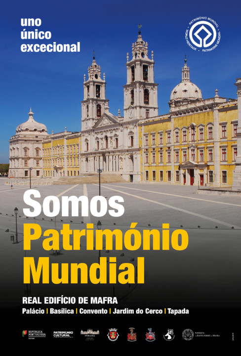 Somos Património Mundial - Real Edifício de Mafr