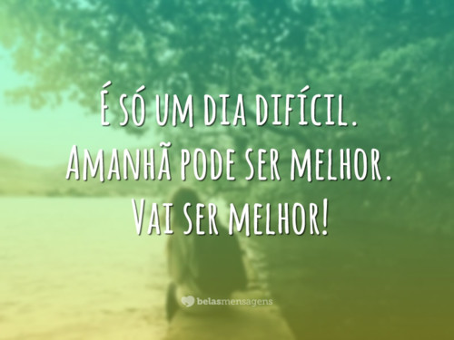 e-so-um-dia-dificil.jpg