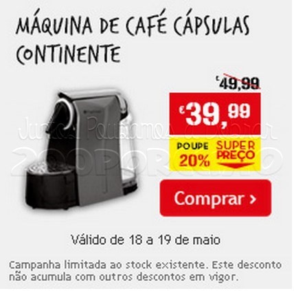 Super Preço CONTINENTE dias 18 e 19 maio - Máquina de Café Continente