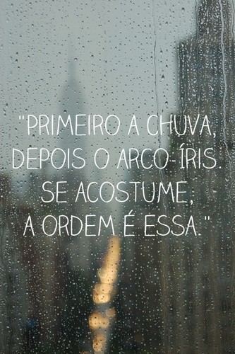 primeiro-a-chuva-depois-o-arco-iris-se.jpg