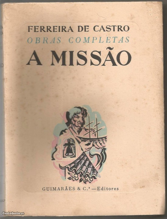 657083559-ferreira-de-castro-1-edicao-a-missao.jpg