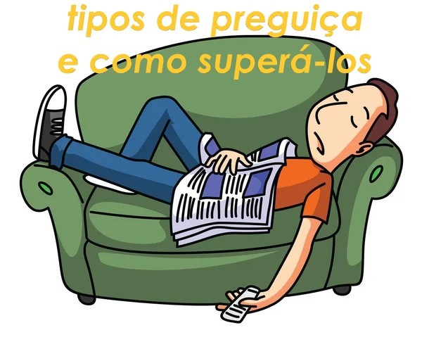 tipos de preguiça e como supera-los.jpg
