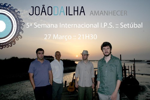 João da Ilha, hoje à noite...