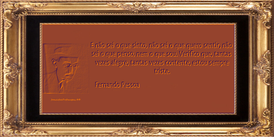 Fernando Pessoa - Não sei o que sinto.jpg