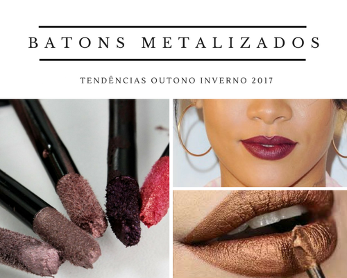 batons-outono-inverno-2017-coleçao-metalizados-in